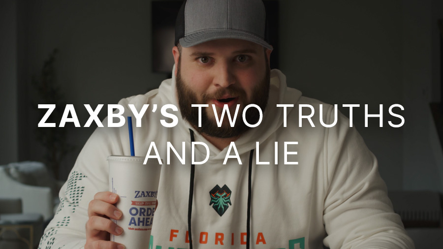 Zaxbys two truths and a lie